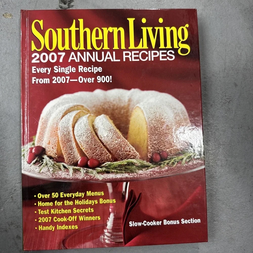Southern Living: 2007 Annual Recipes: Every Single Recipe From 2007  - VERY GOOD